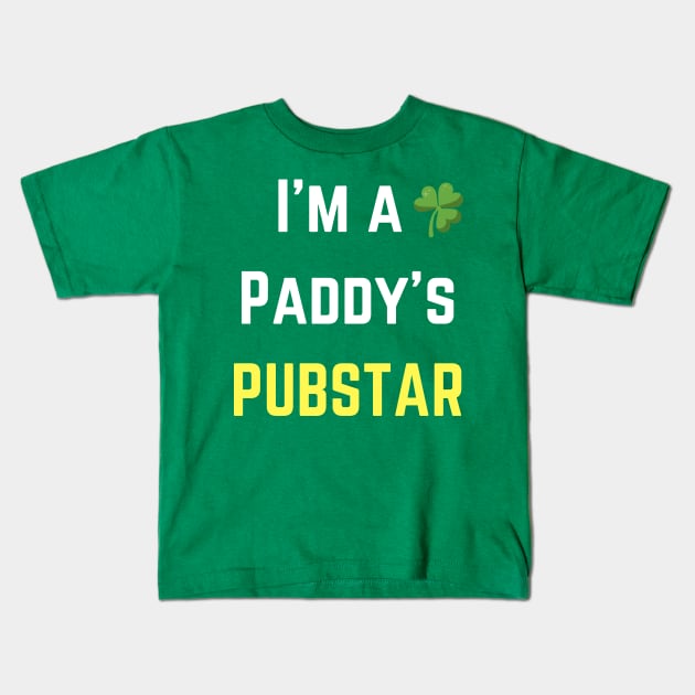 We love this 'I'm a paddys pubstar'! Perfect for St Patricks Day Kids T-Shirt by Valdesigns